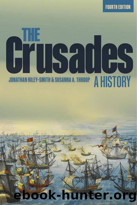The Crusades: A History by Jonathan Riley-Smith;Susanna A. Throop;
