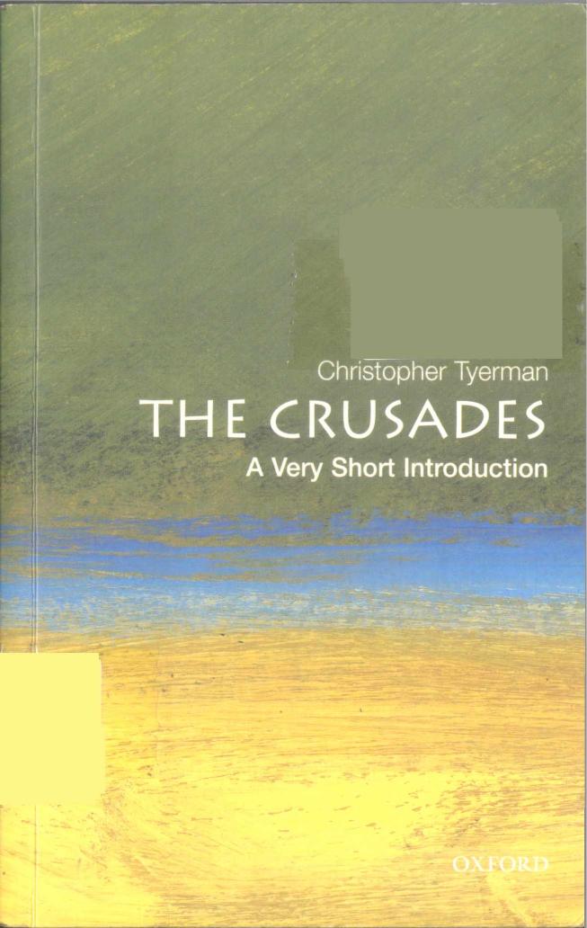 The Crusades: A Very Short Introduction by Christopher Tyerman