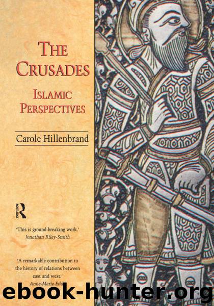 The Crusades: Islamic Perspectives by Carole Hillenbrand