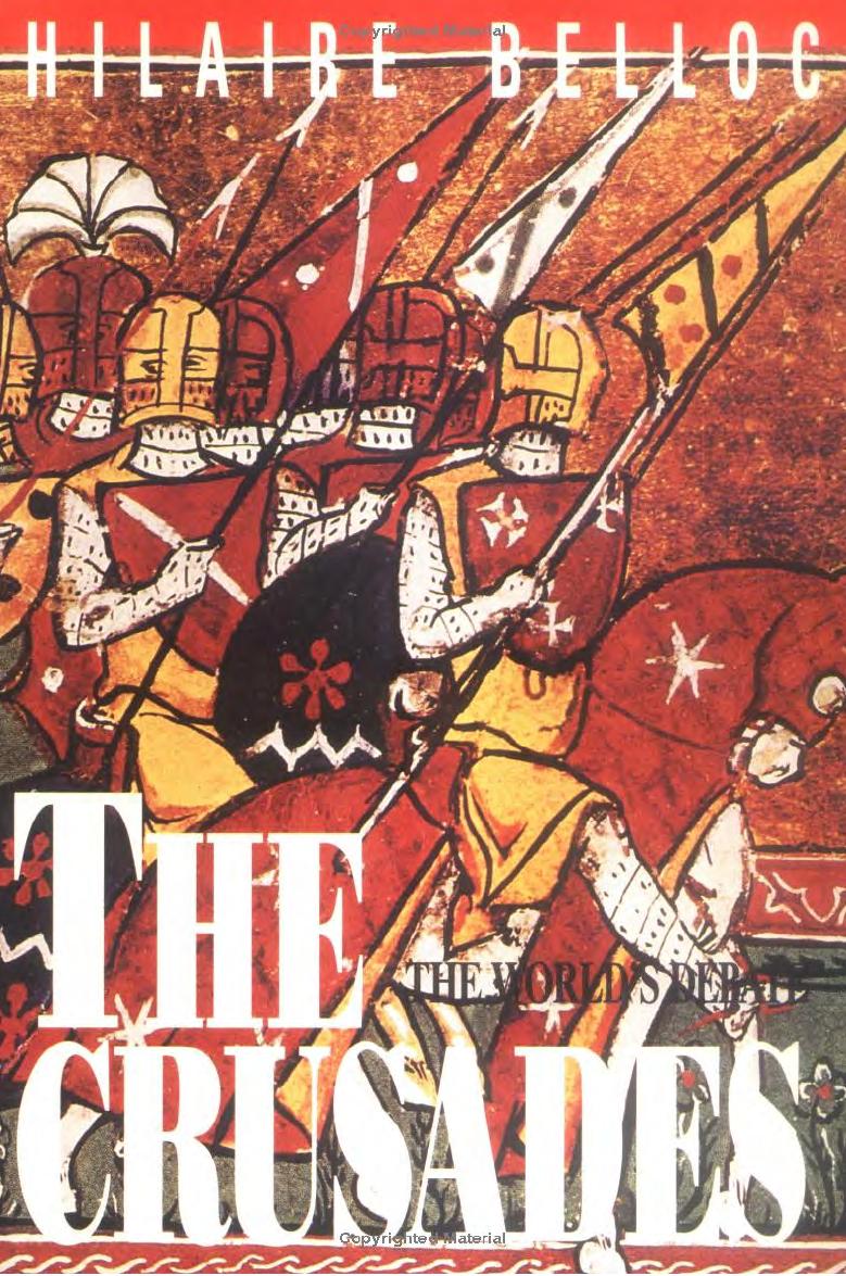 The Crusades: The World's Debate by Hilaire Belloc