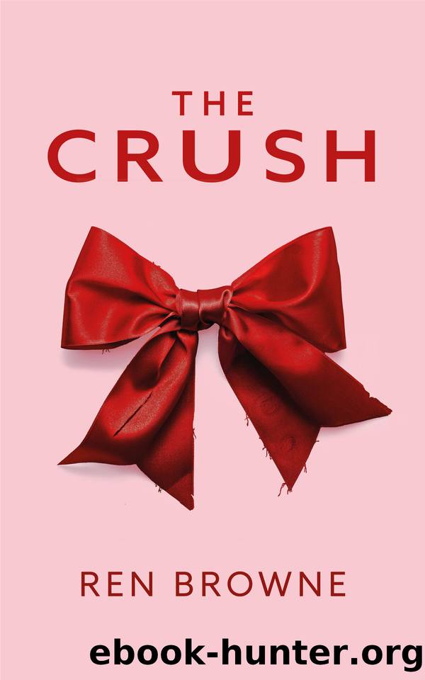 The Crush (The Crush Series Book 1) by Ren Browne