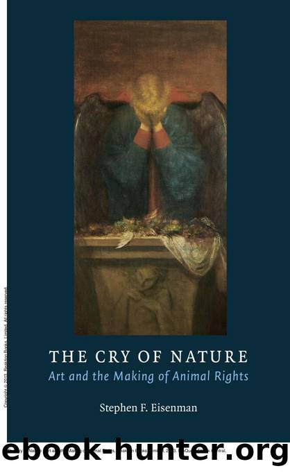 The Cry of Nature : Art and the Making of Animal Rights by Stephen F. Eisenman