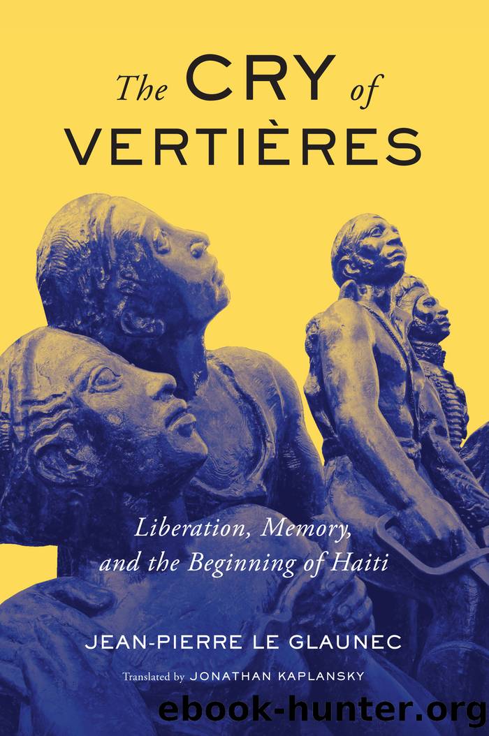 The Cry of Vertières by Jean-Pierre Le Glaunec