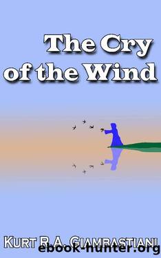 The Cry of the Wind by Kurt R. A. Giambastiani