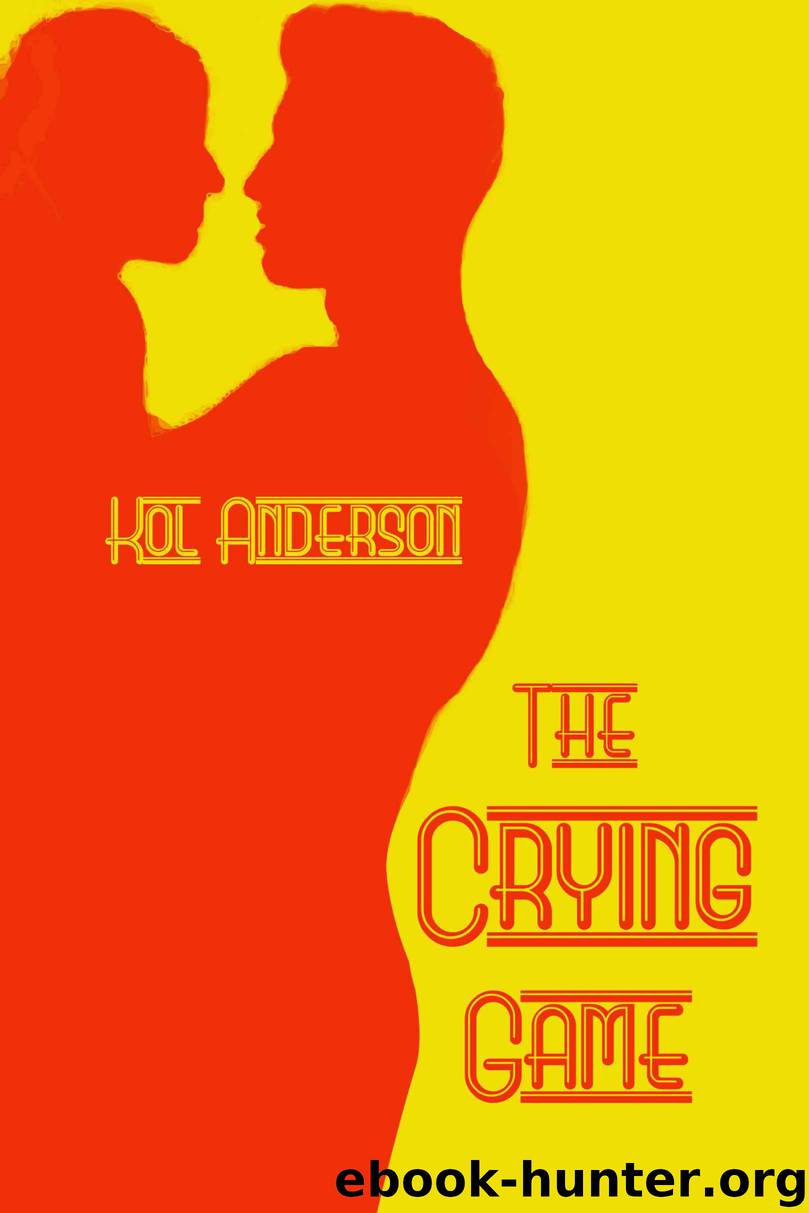 The Crying Game by Anderson Kol