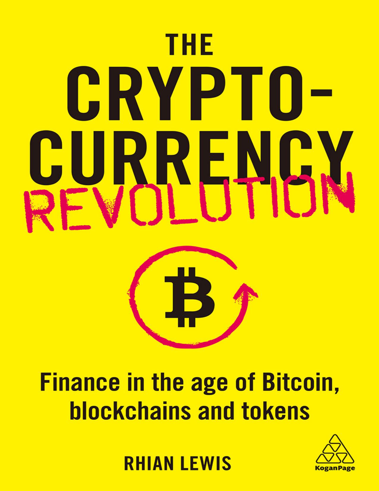 The Cryptocurrency Revolution by Rhian Lewis