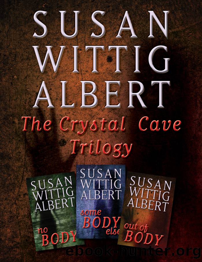 The Crystal Cave Trilogy by Susan Wittig Albert