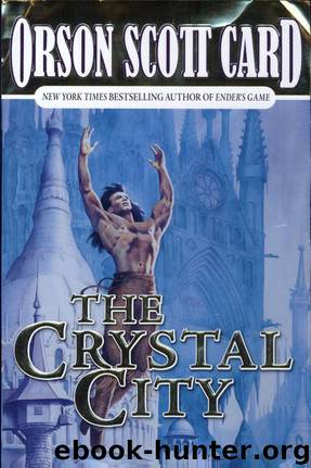 The Crystal City by Card Orson Scott