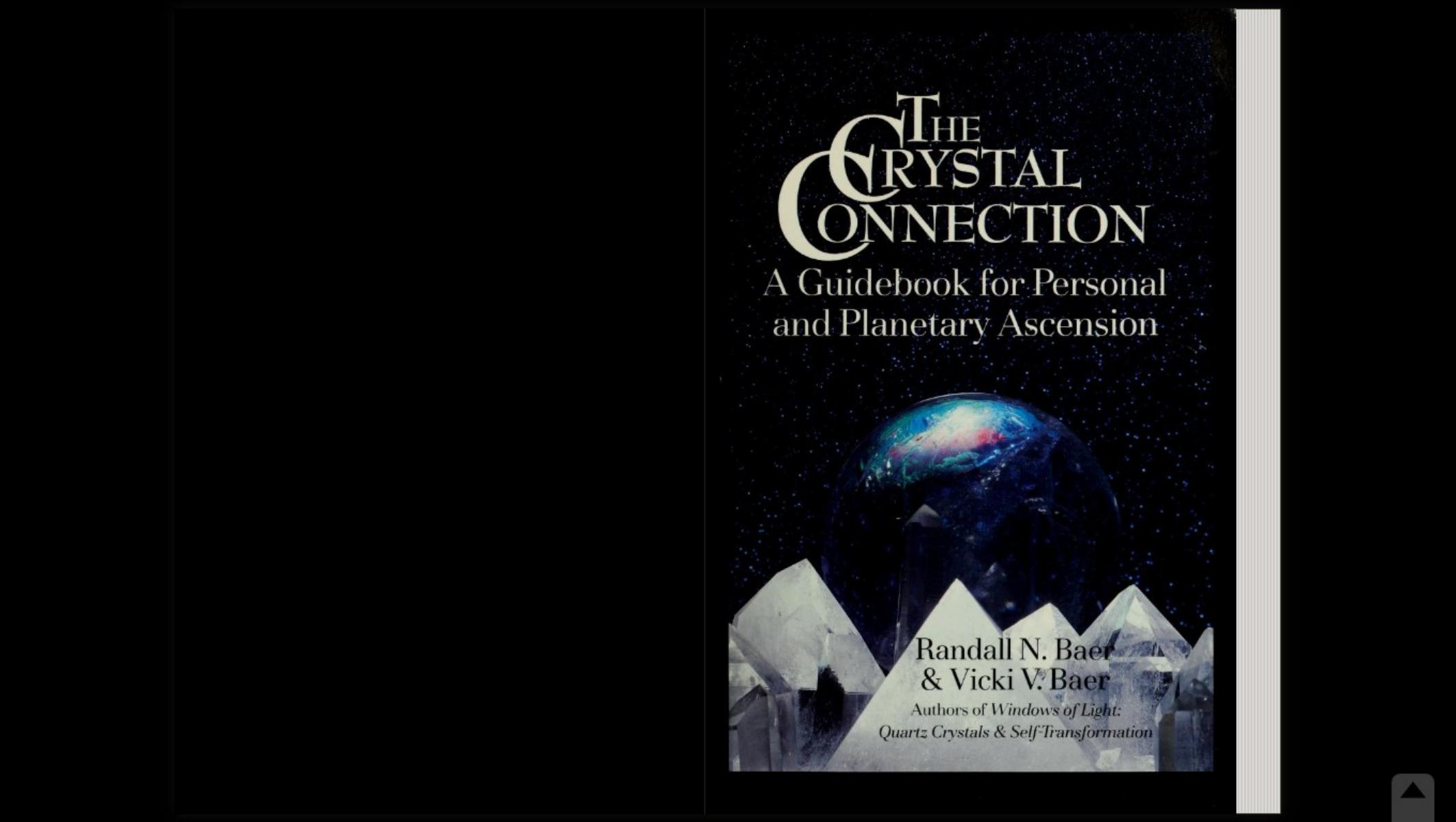 The Crystal Connection: A Guidebook for Personal and Planetary Ascension by Randall N. Baer; Vicki Vittitow Baer
