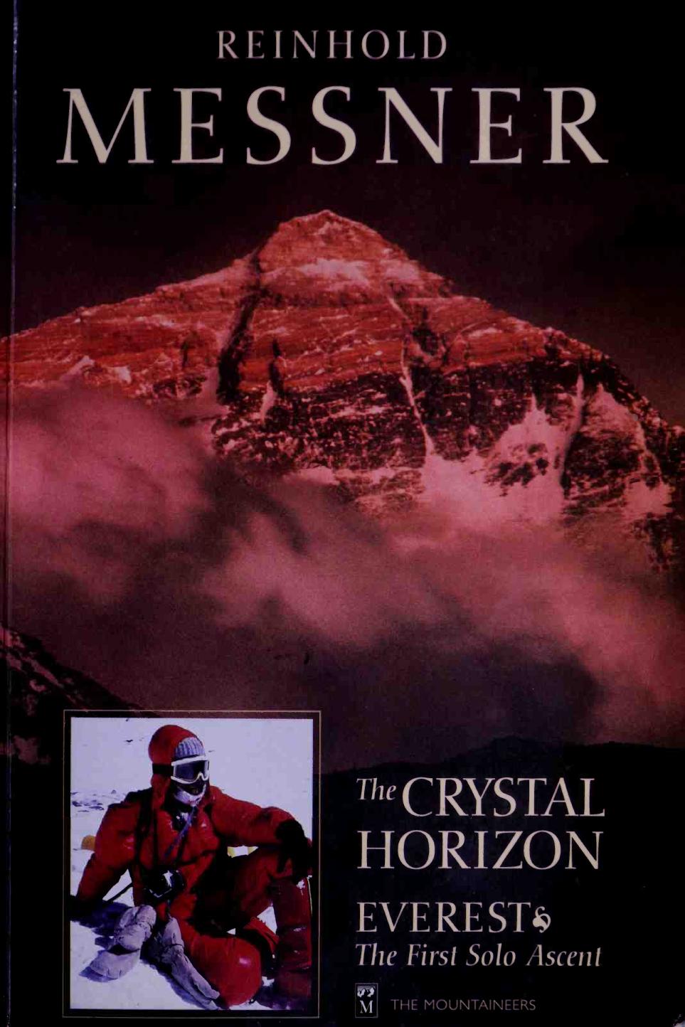 The Crystal Horizon: EverestâThe First Solo Ascent by Reinhold Messner
