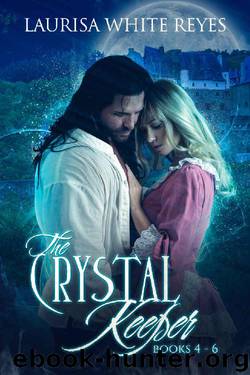 The Crystal Keeper BoxSet by Laurisa White Reyes
