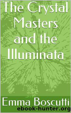 The Crystal Masters and the Illuminata by Emma Boscutti