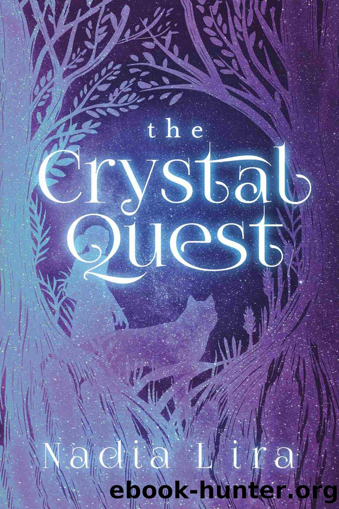 The Crystal Quest by Nadia Lira