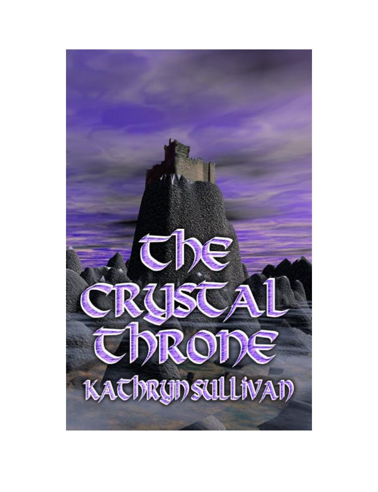 The Crystal Throne by Kathryn Sullivan