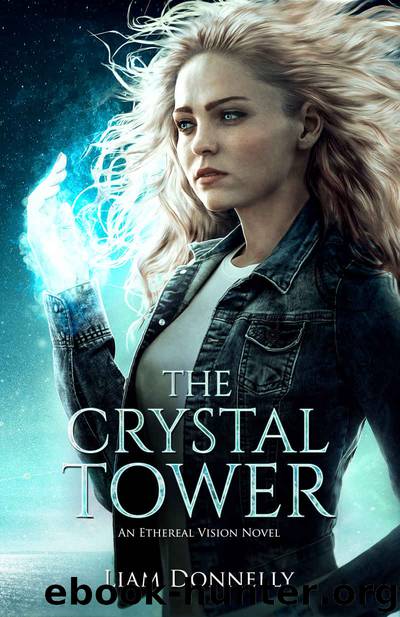 The Crystal Tower (The Ethereal Vision Book 3) by Liam Donnelly