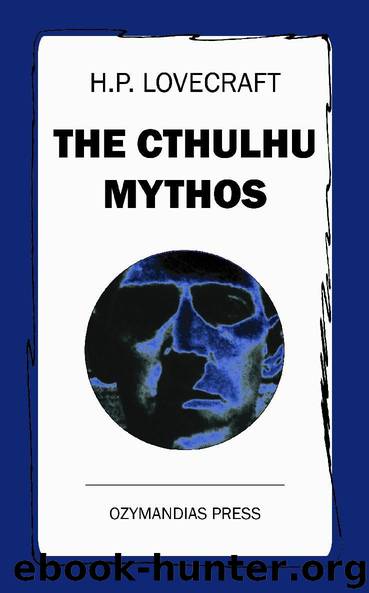 The Cthulhu Mythos by H.P. Lovecraft