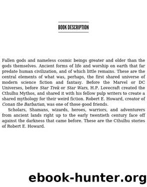 The Cthulhu Stories of Robert E. Howard by Robert E. Howard