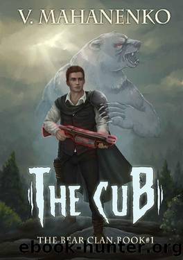 The Cub (The Bear Clan Book 1): A Progression Fantasy by Vasily Mahanenko