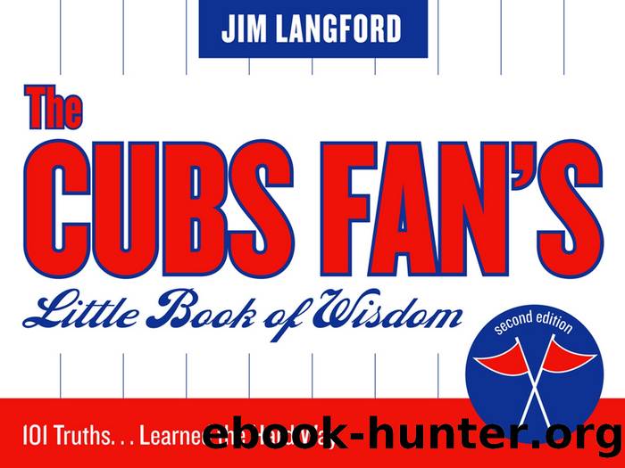 The Cubs Fan's Little Book of Wisdom by Jim Langford
