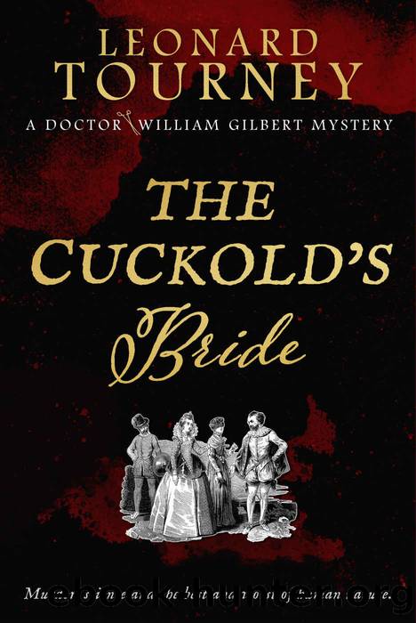 The Cuckold's Bride (William Gilbert Book 1) by Leonard Tourney