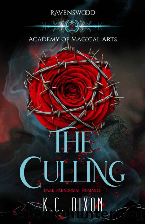The Culling (Ravenswood Academy of Magical Arts Book 2) by K.C. Dixon