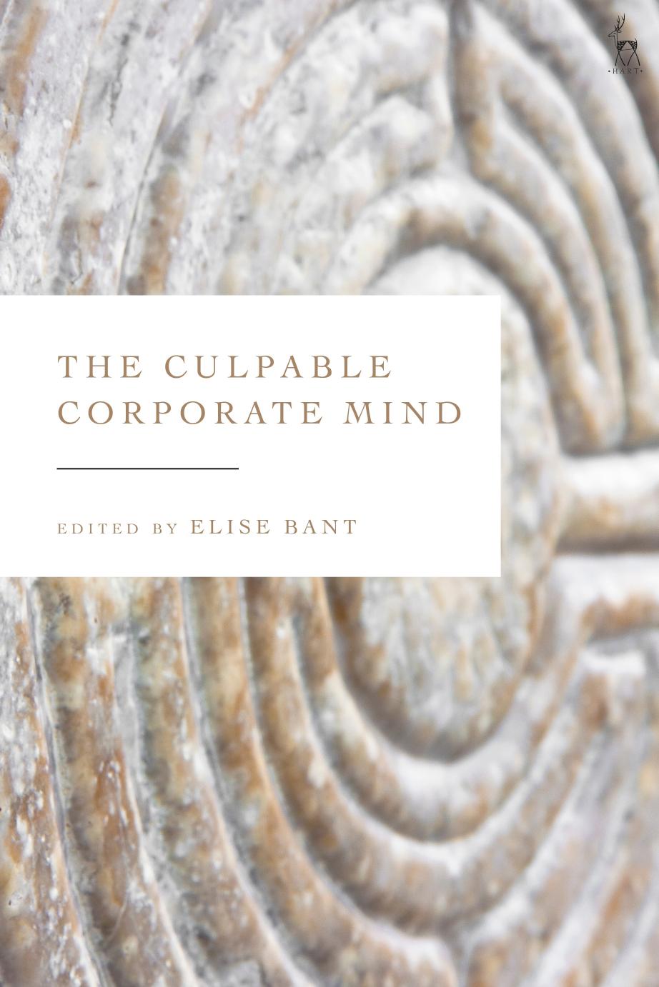 The Culpable Corporate Mind by Bant Elise;