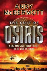 The Cult of Osiris (Nina Wilde/Eddie Chase 5) by Andy McDermott