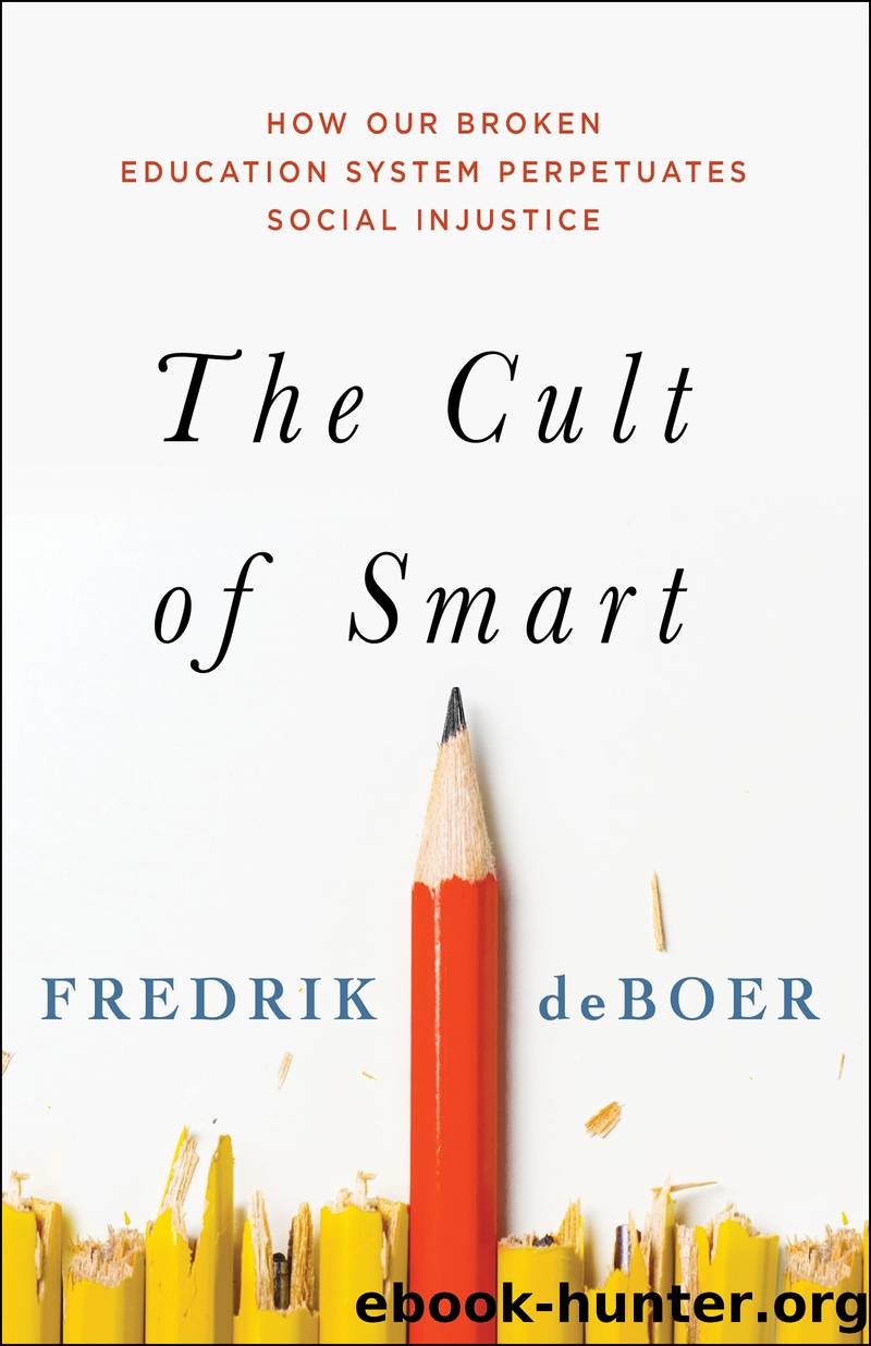 The Cult of Smart by Fredrik deBoer