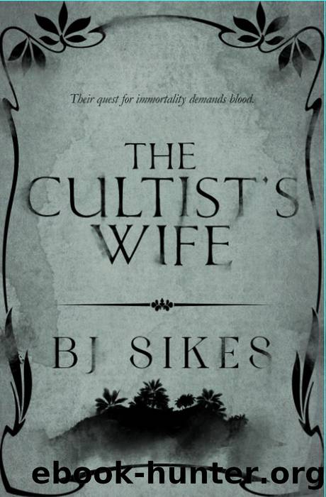 The Cultist's Wife by BJ Sikes