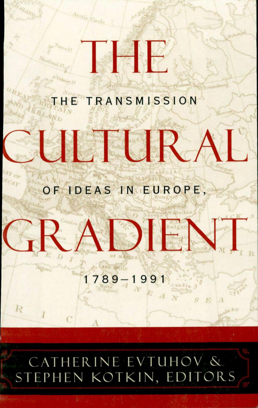 The Cultural Gradient by Catherine Evtuhov and stephen Kotkin