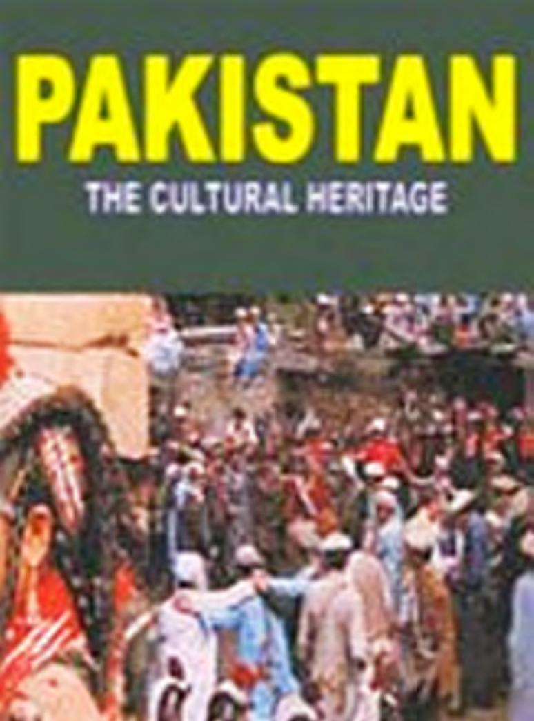 The Cultural Heritage of Pakistan by Sheikh Mohamad Ikram Thomas George Percival Spear