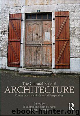 The Cultural Role of Architecture: Contemporary and Historical Perspectives by Неизвестный