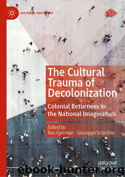 The Cultural Trauma of Decolonization by Unknown