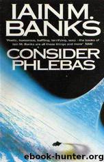 The Culture 1 - Consider Phlebas by Iain M. Banks