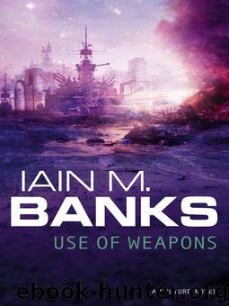 The Culture 3 - Use of Weapons by Iain M. Banks