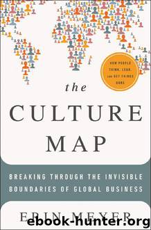 The Culture Map: Breaking Through the Invisible Boundaries of Global Business by Erin Meyer