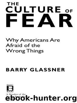 The Culture of Fear by Barry Glassner