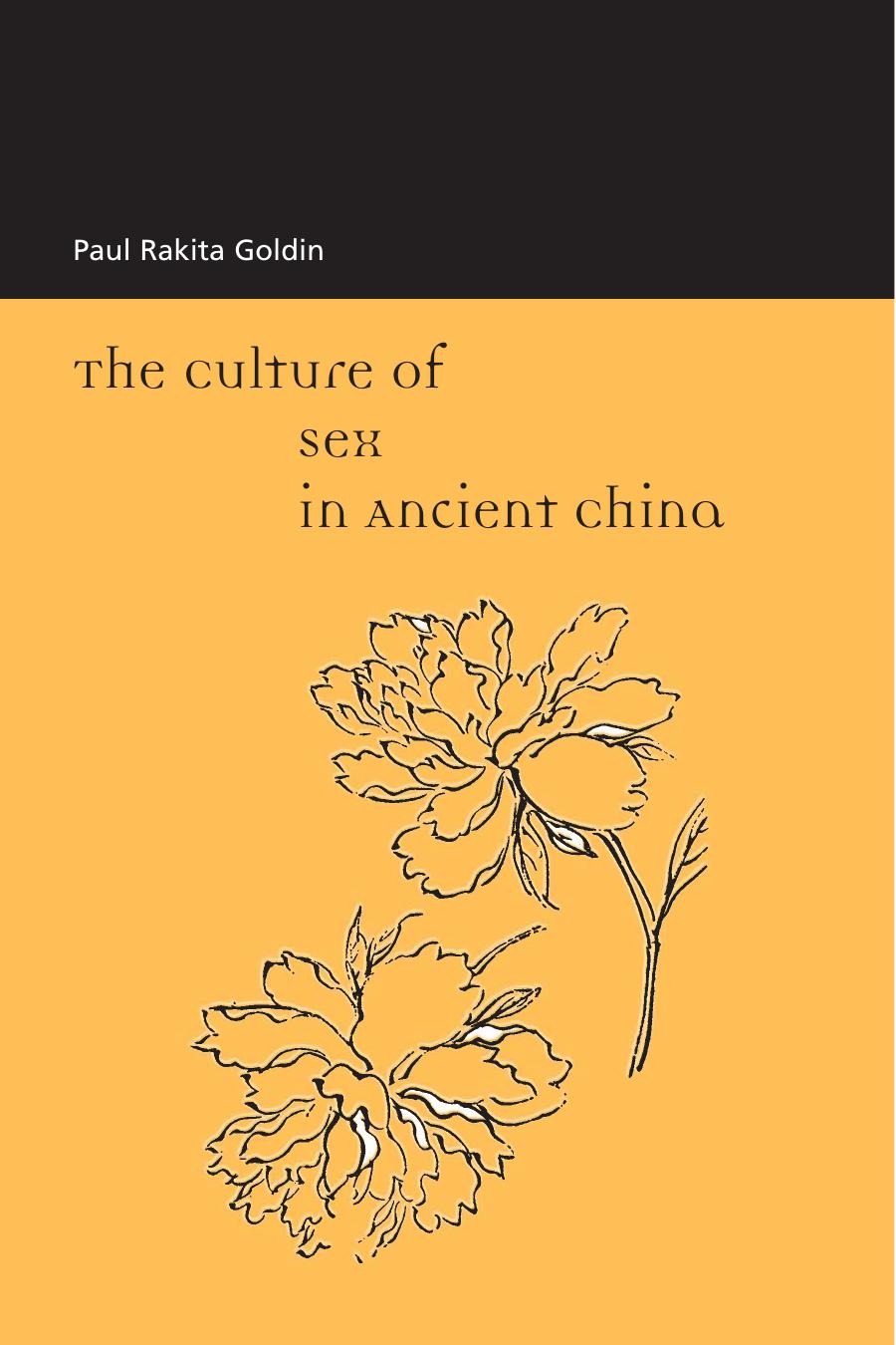 The Culture of Sex in Ancient China (Repost) by Paul Rakita Goldin