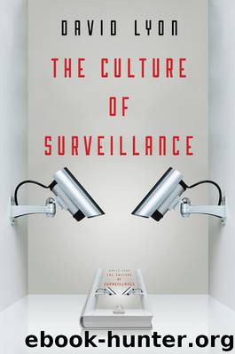 The Culture of Surveillance by David Lyon