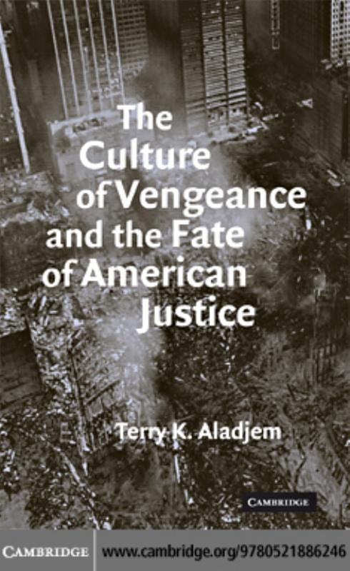 The Culture of Vengeance by Terry K. Aladjem