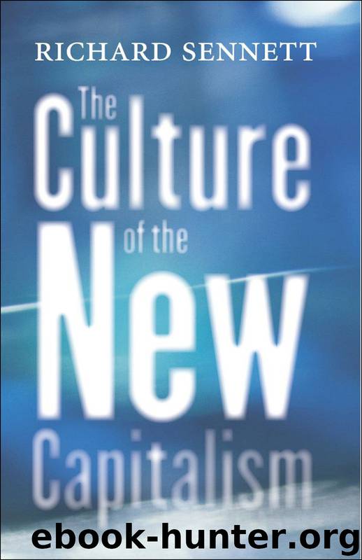 The Culture of the New Capitalism by Richard Sennett