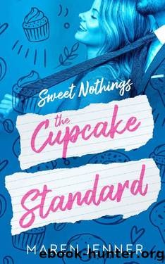 The Cupcake Standard (Sweet Nothings) by Maren Jenner