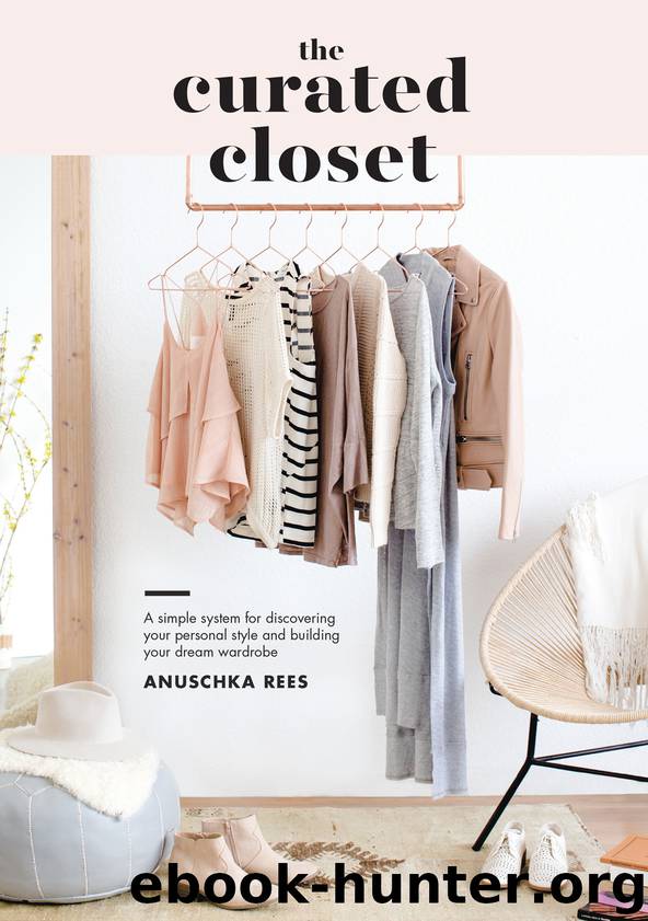 The Curated Closet by Anuschka Rees