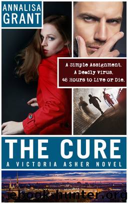 The Cure (A Victoria Asher Novel) by AnnaLisa Grant