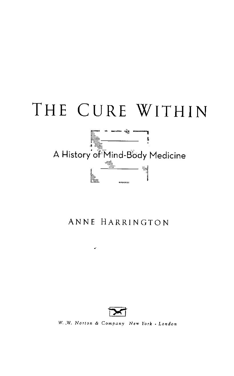The Cure Within: A History of Mind-Body Medicine by Anne Harrington