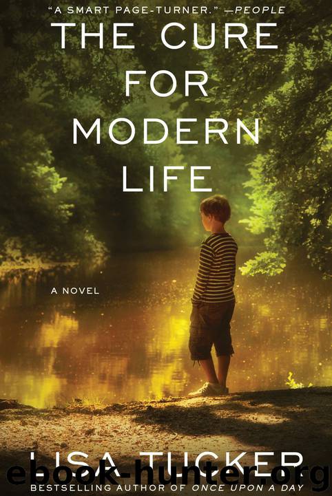 The Cure for Modern Life by Lisa Tucker