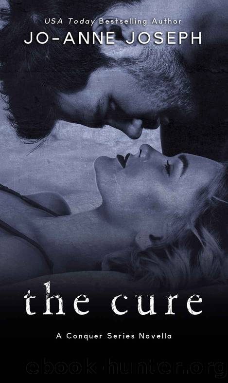 The Cure: A Conquer Series Novella by Joseph Jo-Anne