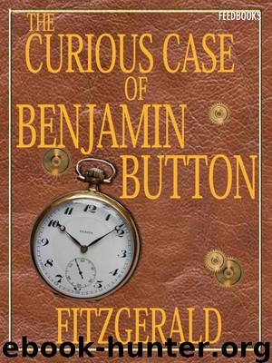 The Curious Case of Benjamin Button by Francis Scott Fitzgerald