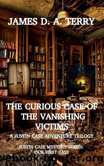 The Curious Case of the Vanishing Victims by James D. A. Terry