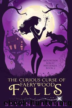 The Curious Curse of Faerywood Falls (Mountain Magic Mysteries Book 2) by Blythe Baker